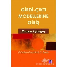 GIRDI ÇIKTI MODELLERINE GİRİŞ - OSMAN AYDOĞUŞ