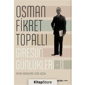 Giresun Günlükleri 2 - Osman Fikret Topallı