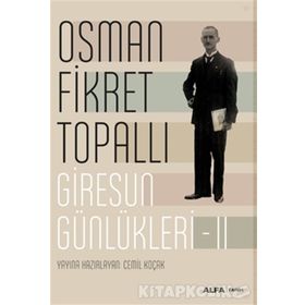 Giresun Günlükleri 2 - Osman Fikret Topallı