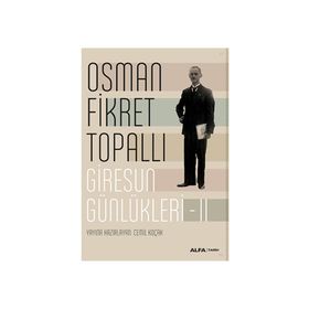Giresun Günlükleri 2 - Osman Fikret Topallı