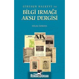 Giresun Halkevi ve Bilgi Irmağı Aksu Dergisi - Hilal Özkaya