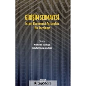 Girişim Sermayesi İslam Ekonomisi Açısından Bir İnceleme İktisat Yayınları