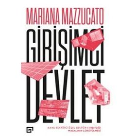 Girişimci Devlet - Mariana Mazzucato