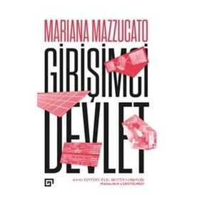 Girişimci Devlet - Mariana Mazzucato