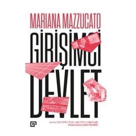 Girişimci Devlet - Mariana Mazzucato