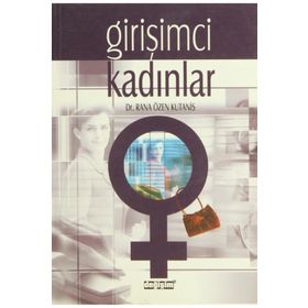 GİRİŞİMCİ KADINLAR - RANA ÖZEN KUTANIS