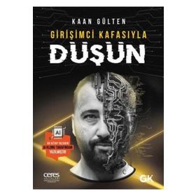 Girişimci Kafasıyla Düşün - Kaan Gülten