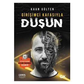 Girişimci Kafasıyla Düşün - Kaan Gülten