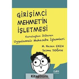 Girişimci Mehmet’in İşletmesi - Saime Doğan M. Hasan Eken