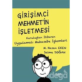 Girişimci Mehmet’in İşletmesi - Saime Doğan M. Hasan Eken