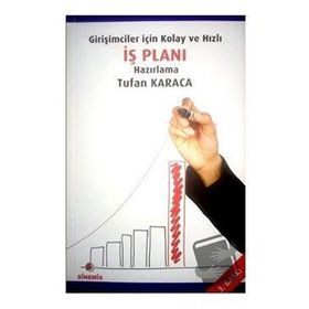 Girişimciler İçin Kolay ve Hızlı İş Planı Hazırlama - Sinemis Yayınları