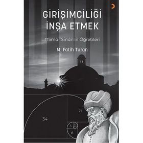 Girişimciliği İnşa Etmek - Mehmet Fatih Turan