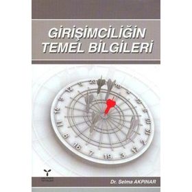 GİRİŞİMCİLİĞİN TEMEL BILGILERI - SELMA AKPINAR