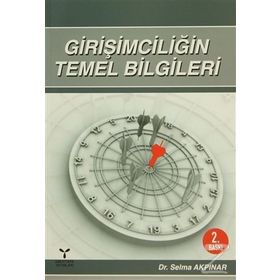 GİRİŞİMCİLİĞİN TEMEL BILGILERI - SELMA AKPINAR