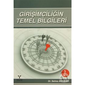 GİRİŞİMCİLİĞİN TEMEL BILGILERI - SELMA AKPINAR