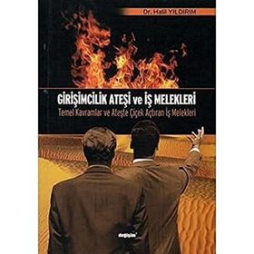 Girişimcilik Ateşi ve İş Melekleri - Halil Yıldırım