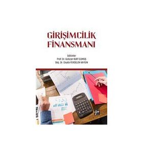 Girişimcilik Finansmanı - Gülüzar Kurt Gümüş Ceyda Yerdelen Kaygın