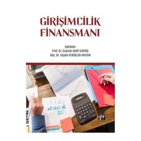 Girişimcilik Finansmanı - Gülüzar Kurt Gümüş Ceyda Yerdelen Kaygın