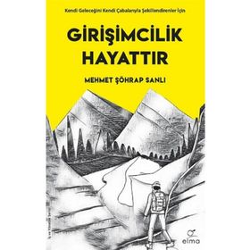 Girişimcilik Hayattır - Mehmet Şöhrap Sanlı