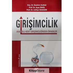 Girişimcilik - İbrahim Durak Ayşe İrmiş Lütfiye Özdemir