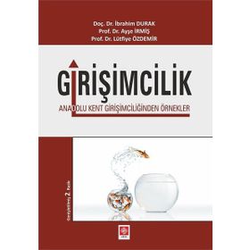 Girişimcilik - İbrahim Durak Ayşe İrmiş Lütfiye Özdemir