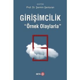 Girişimcilik-Örnek Olaylarla Beta Yayınları