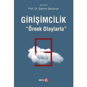 Girişimcilik-Örnek Olaylarla Beta Yayınları
