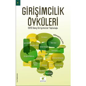 Girişimcilik Öyküleri - Nasuh Mahruki Tekin Acar Ali Sabancı İtila Tümer Nevzat Aydın Şarık Tara