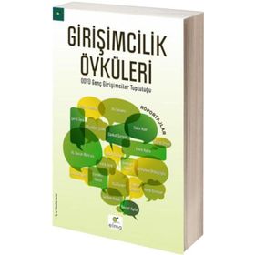 Girişimcilik Öyküleri - Nasuh Mahruki Tekin Acar Ali Sabancı İtila Tümer Nevzat Aydın Şarık Tara