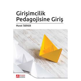 Girişimcilik Pedagojisine Giriş - Pegem Akademi Yayıncılık