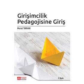 Girişimcilik Pedagojisine Giriş - Pegem Akademi Yayıncılık