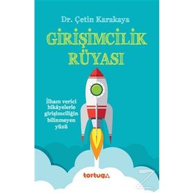 Girişimcilik Rüyası - Çetin Karakaya