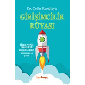 Girişimcilik Rüyası - Çetin Karakaya