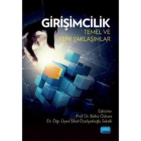 GIRIŞIMCILIK TEMEL GIRIŞIMCILIK VE İŞ KURMA SÜRECI - FIRAT ALTINKAYNAK;HASAN TUTAR