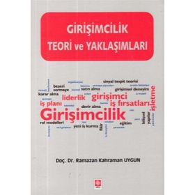 Girişimcilik Teori ve Yaklaşımları - Ramazan Kahraman Uygun