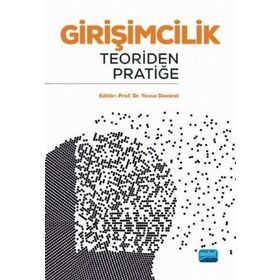 Girişimcilik Teoriden Pratiğe - Abdurrahman Kaya