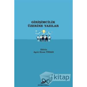 Girişimcilik Üzerine Yazılar - Agah Sinan Ünsar