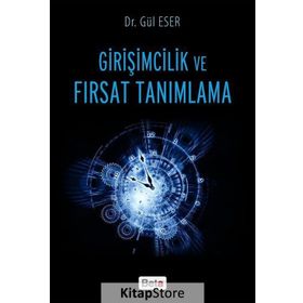 Girişimcilik ve Fırsat Tanımlama - Gül Eser