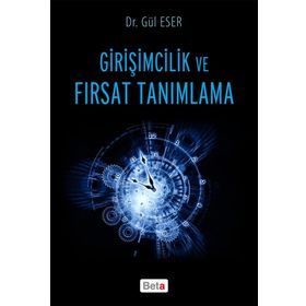 Girişimcilik ve Fırsat Tanımlama - Gül Eser