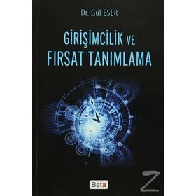Girişimcilik ve Fırsat Tanımlama - Gül Eser