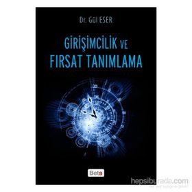 Girişimcilik ve Fırsat Tanımlama - Gül Eser