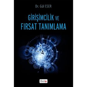 Girişimcilik ve Fırsat Tanımlama - Gül Eser