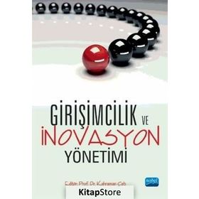 Girişimcilik ve İnovasyon Yönetimi - Yrd. Doç. Dr. Kahraman Çatı