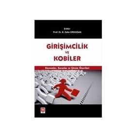 GİRİŞİMCİLİK VE KOBILER KAVRAMLAR, SORUNLAR VE ÇÖZÜM ÖNERİLERİ - KOLEKTIF