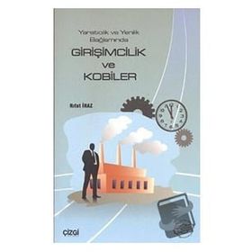 GİRİŞİMCİLİK VE KOBI´LER YARATICILIK VE YENILIK BAĞLAMINDA - RIFAT İRAZ