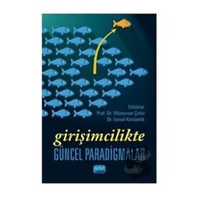 Girişimcilikte Güncel Paradigmalar - Nobel Yayınevi