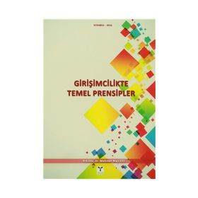 Girişimcilikte Temel Prensipler - Mehmet Naci Efe