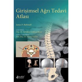 Girişimsel Ağrı Tedavi Atlası - James P. Rathmell