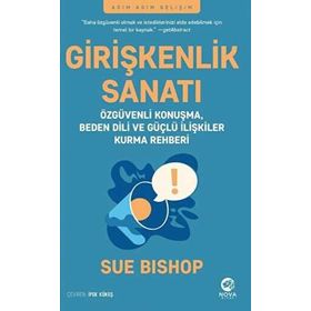 Girişkenlik Sanatı - Sue Bishop
