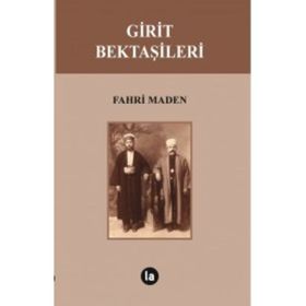Girit Bektaşileri - Fahri Maden